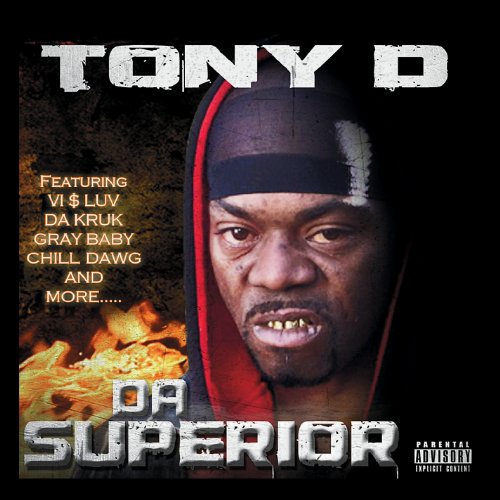 Tony D-Da Superior-2011-UMT Download