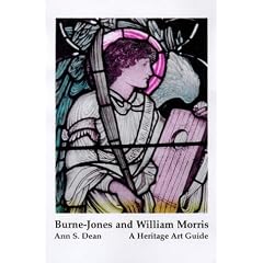 Burne-Jones and William Morris in Oxford and the Surrounding Area (A Heritage Art Guide)
