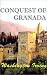 Book Conquest of Granada: From the Manuscript of Fray Antonio Agapida