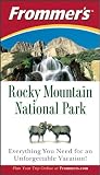 Frommer`s Rocky Mountain National Park, Third Edition