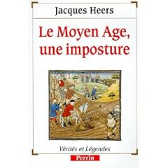 Le Moyen Age, une imposture