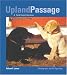 Book Upland Passage: A Field Dog's Education