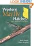 Western Mayfly Hatches