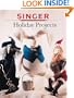 Holiday Projects (Singer Sewing)