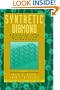 Synthetic Diamond: Emerging CVD Science and Technology (The ECS Series of Texts and Monographs)