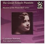 The Great Female Pianists, Vol. 4: Guiomar Novaes