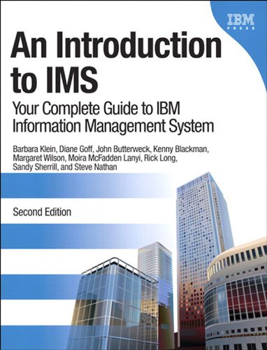 An Introduction to IMS: Your Complete Guide to IBM Information Management System (2nd Edition) Book Image