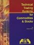 Technical Trading Systems for Commodities and Stocks