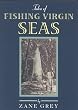 Tales of Fishing Virgin Seas