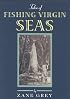 Tales of Fishing Virgin Seas