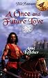 A Once and Future Love (Time Passages Series , No 18)