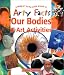 Book Our Bodies & Art Activities (Arty Facts)