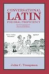 Conversational Latin for Oral Proficiency