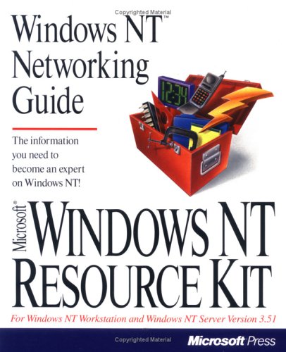 Windows Nt Networking Guide (Microsoft Windows Nt Resource Kit for Windows Nt Workstation and Windows Nt Server Version 3.5 ; 2)