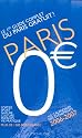 Paris 0 euro / Paris zéro euro