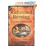 Richmond Burning: The Last Days of the Confederate Capital