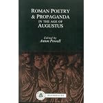 Roman Poetry and Propaganda in the Age of Augustus (Bristol Classical Paperbacks.) book cover