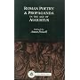 Roman Poetry and Propaganda in the Age of Augustus (Bristol Classical Paperbacks.)