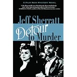 Detour to Murder (A Film Noir Mystery) (Jimmy O'Brien Mystery Novels)