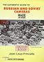 The Authentic Guide to Russian and Soviet Cameras: Made in USSR : 200 Soviet Cameras