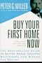 Buy Your First Home Now
