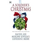 A Soldier's Christmas: I'll Be Home\A Bridge For Christmas\The Wingman's Angel by Rachel Lee, Merline Lovelace, and Catherine Mann