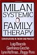 Milan Systemic Family Therapy: Conversations in Theory and Practice