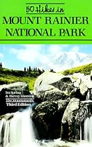 50 Hikes in Mount Rainier National Park