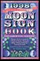 1998 Moon Sign Book: and Gardening Almanac (Annuals - Moon Sign Book)