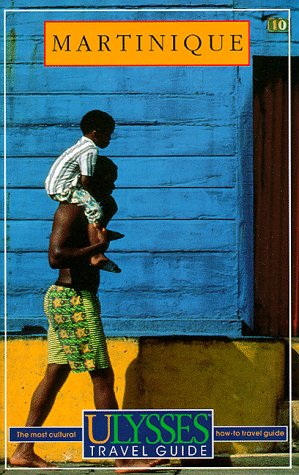 City Travel Guides Discounted  Books : Ulysses Travel Guide Martinique