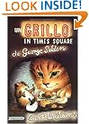 Un Grillo En Time Square: En Espa�ol (The Cricket in Times Square, Spanish Edition)