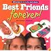 Best Friends Forever!: 199 Projects to Make and Share
