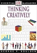 Essential Managers: Thinking Creatively (Essential Managers Series)