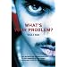 What's Your Problem?