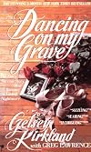 Dancing on My Grave