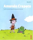 Amanda Crapota : La vie extraordinaire d'une petite sorci�re