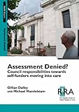 Assessment denied? : council responsibilities towards self-funders moving into care