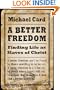 A Better Freedom: Finding Life as Slaves of Christ