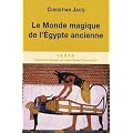 Le monde magique de l'Egypte ancienne