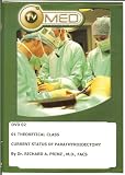 Thyroid and Parathyroidectomy - Surgery Update by Richard Prinz,M.D., F.A.C.S. - DVD 2
