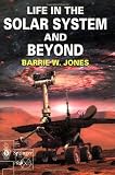 Life in the Solar System and Beyond (Springer Praxis Books / Space Exploration)