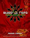 Blood and Fists: Modern Martial Arts: True20 Edition