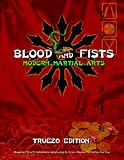 Blood and Fists: Modern Martial Arts: True20 Edition