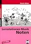 Lernstation Musik: Noten: 2. bis 4. Klasse