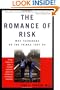 The Romance Of Risk: Why Teenagers Do The Things They Do