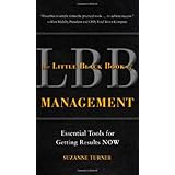 The Little Black Book of Management: Essential Tools for Getting Results NOW