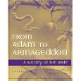 From Adam to Armageddon: A Survey of the Bible