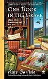One Book in the Grave: A Bibliophile Mystery