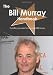 The Bill Murray Handbook - Everything you need to know about Bill Murray