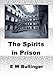 The Spirits in Prison